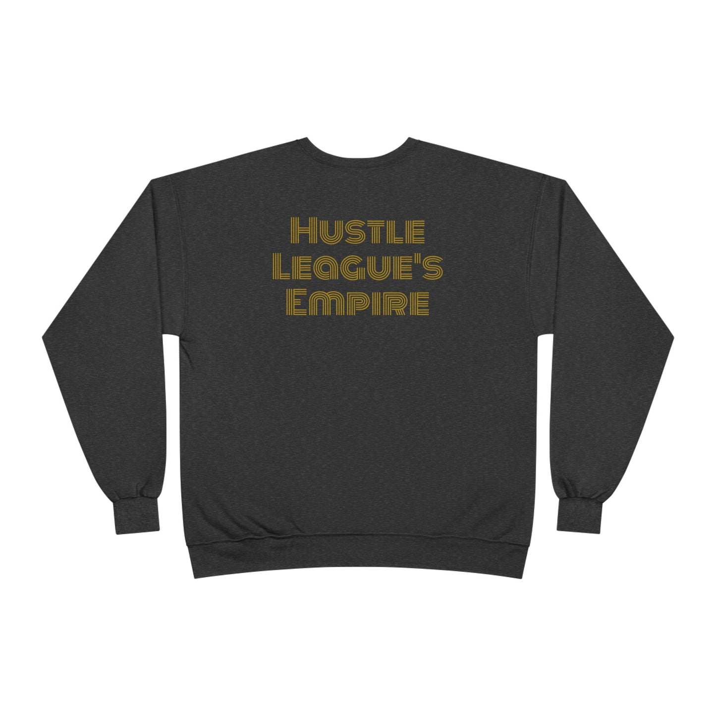 Hustle League's Empire Unisex EcoSmart Crewneck Sweatshirt - Motivational Vintage Style