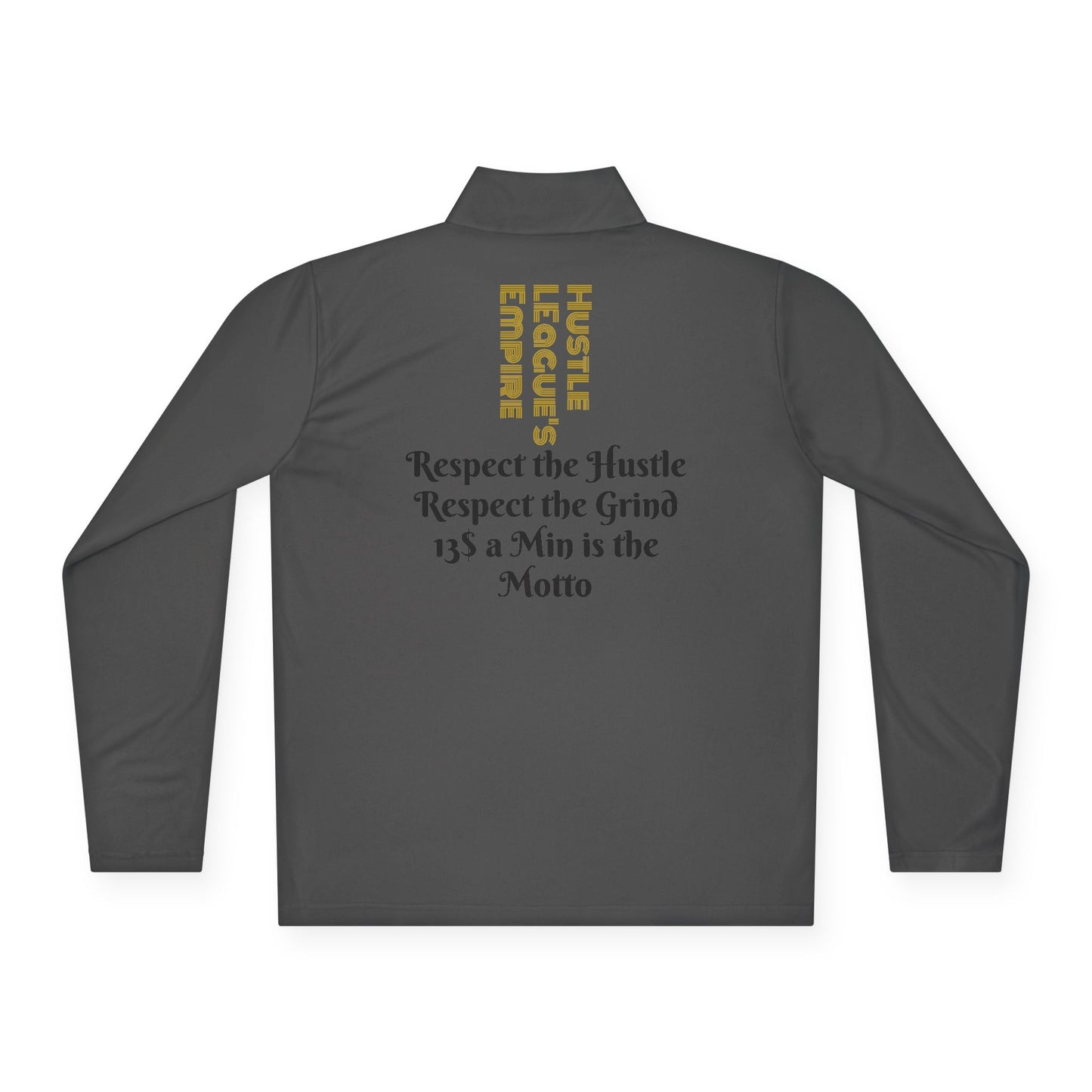 Unisex Quarter-Zip Pullover - Hustle Empire with Motivational Quotes