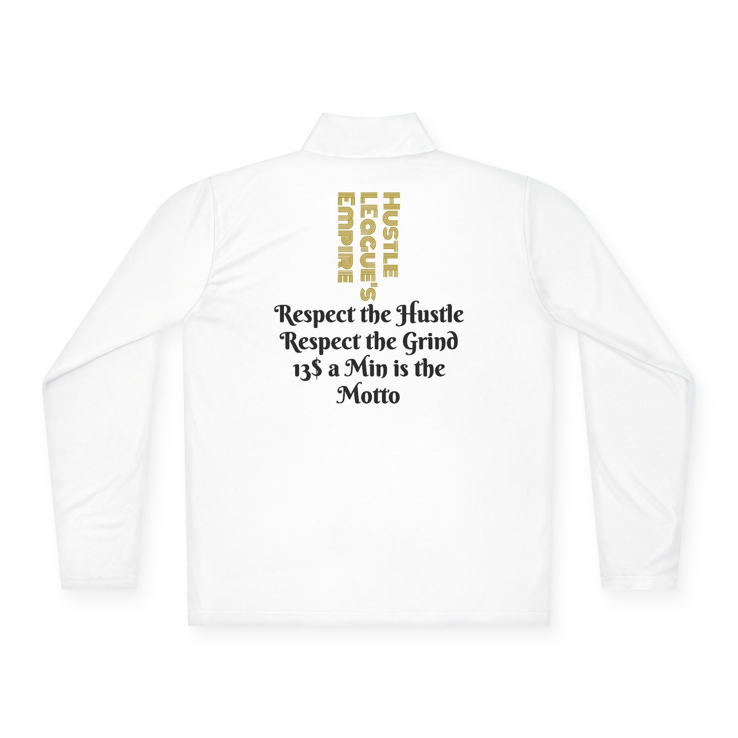 Unisex Quarter-Zip Pullover - Hustle Empire with Motivational Quotes