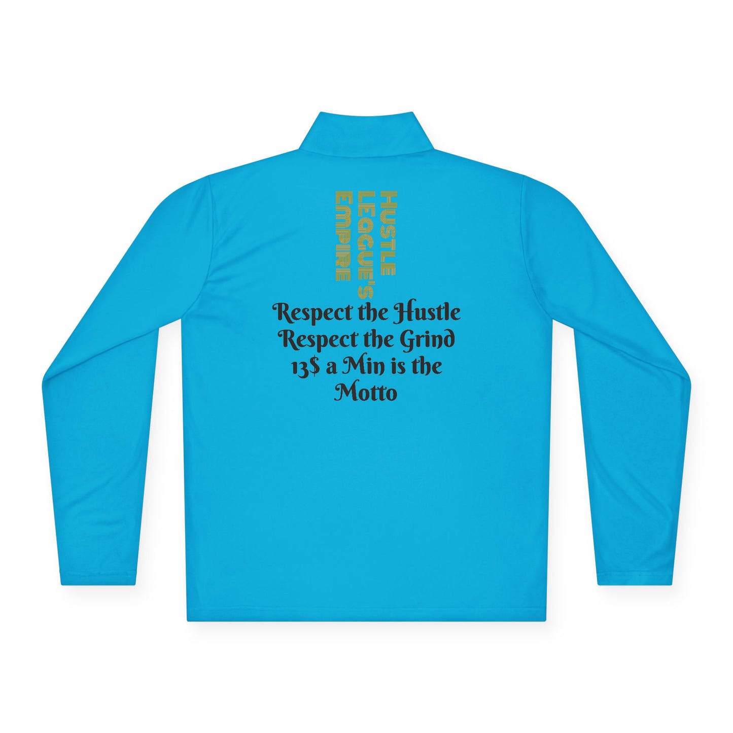Unisex Quarter-Zip Pullover - Hustle Empire with Motivational Quotes