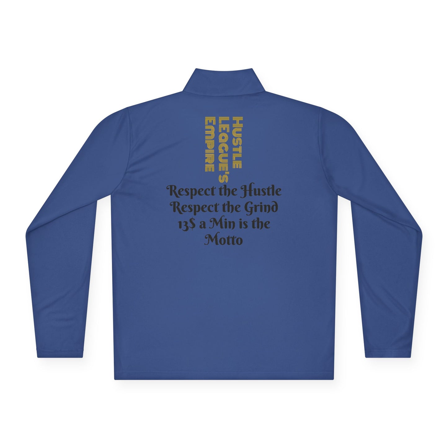 Unisex Quarter-Zip Pullover - Hustle Empire with Motivational Quotes