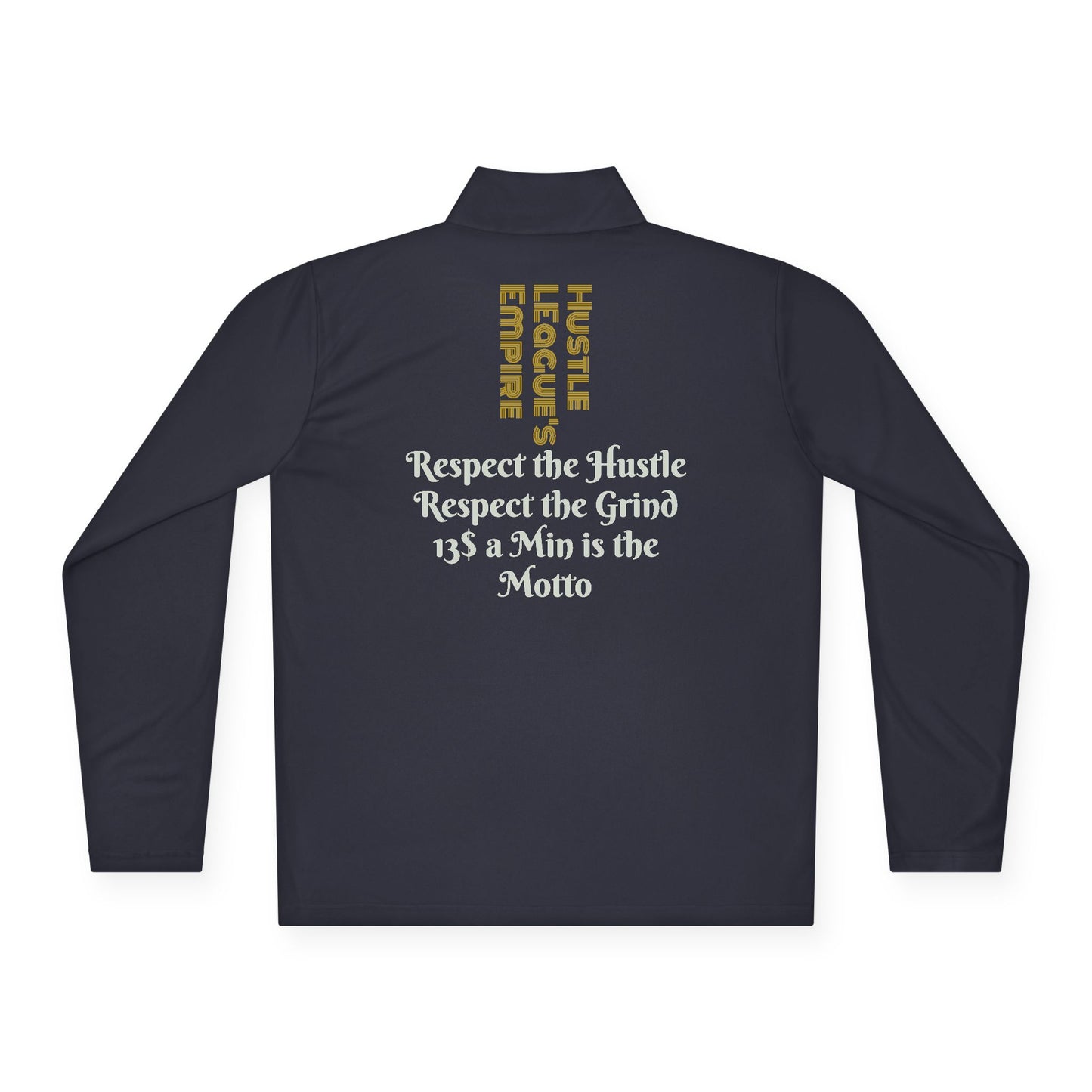 Unisex Quarter-Zip Pullover - Hustle Empire with Motivational Quotes