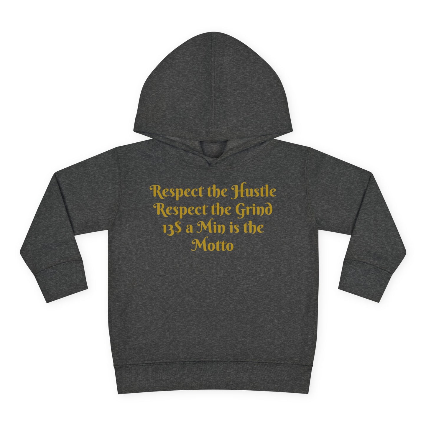 HLE Toddler Fleece Hoodie - "Respect the Hustle" Inspirational Design