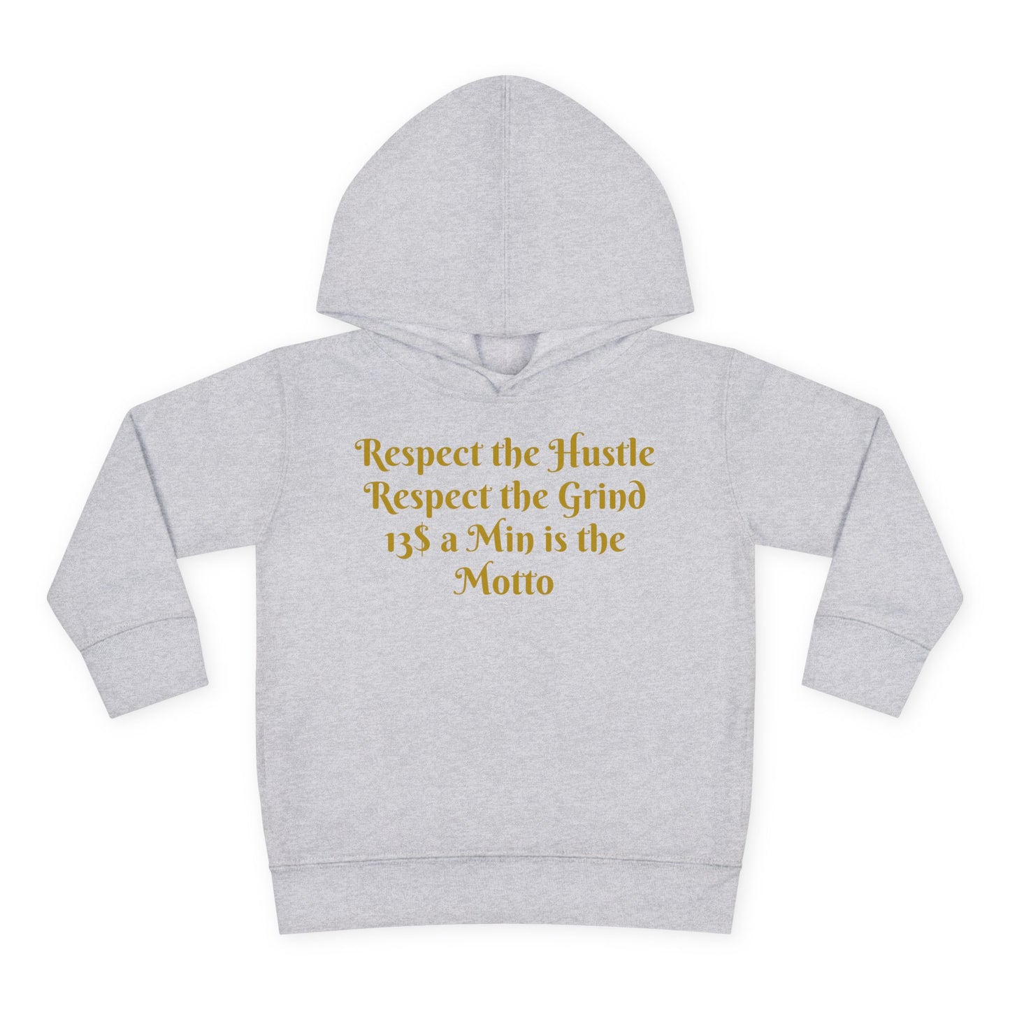 HLE Toddler Fleece Hoodie - "Respect the Hustle" Inspirational Design