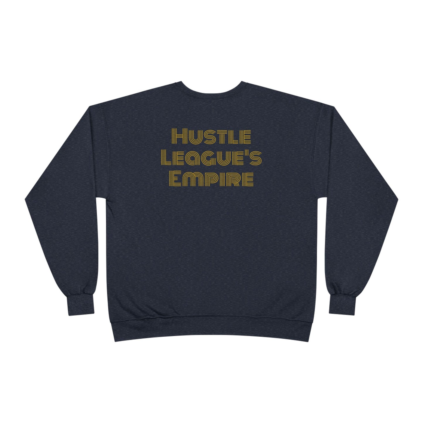Hustle League's Empire Unisex EcoSmart Crewneck Sweatshirt - Motivational Vintage Style