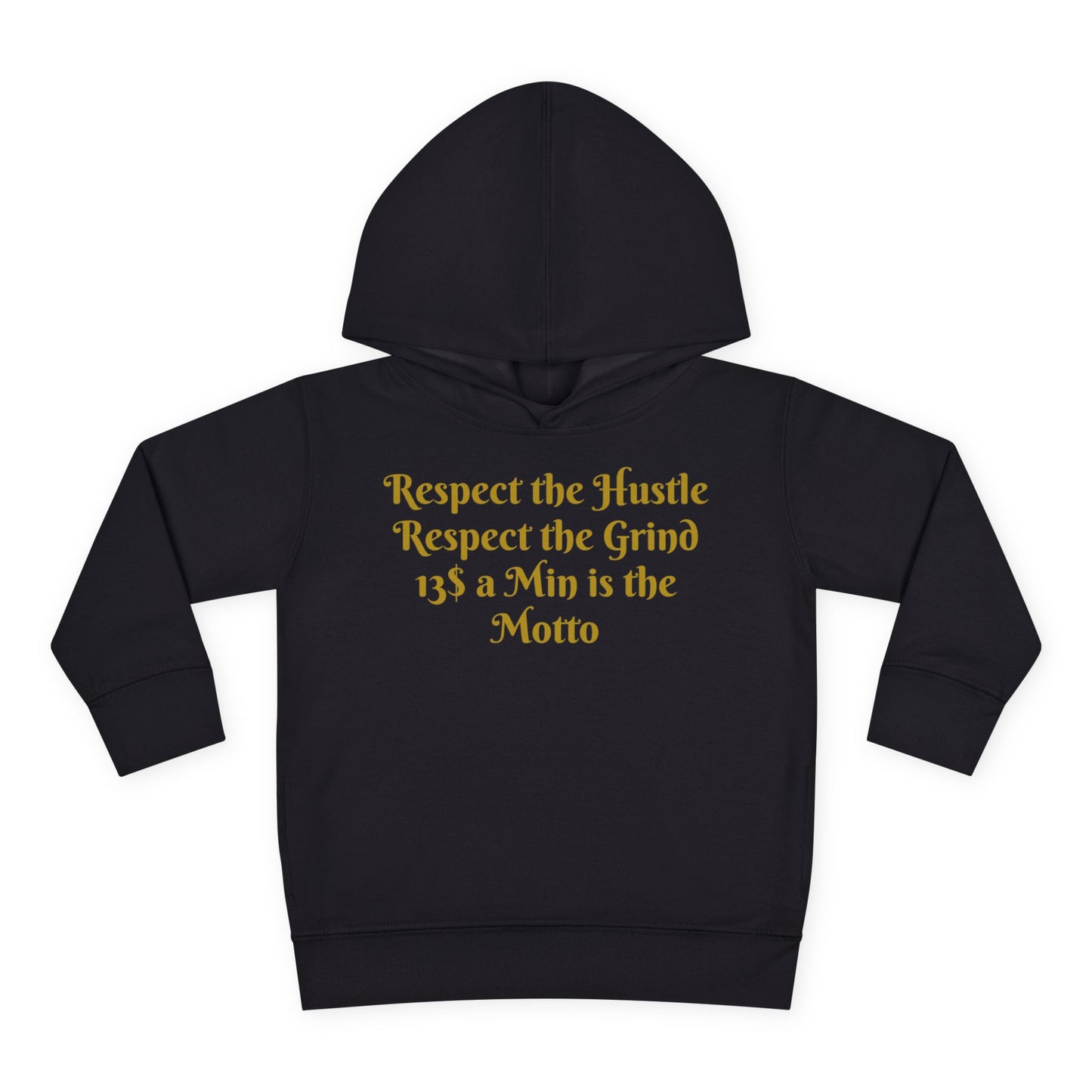 HLE Toddler Fleece Hoodie - "Respect the Hustle" Inspirational Design