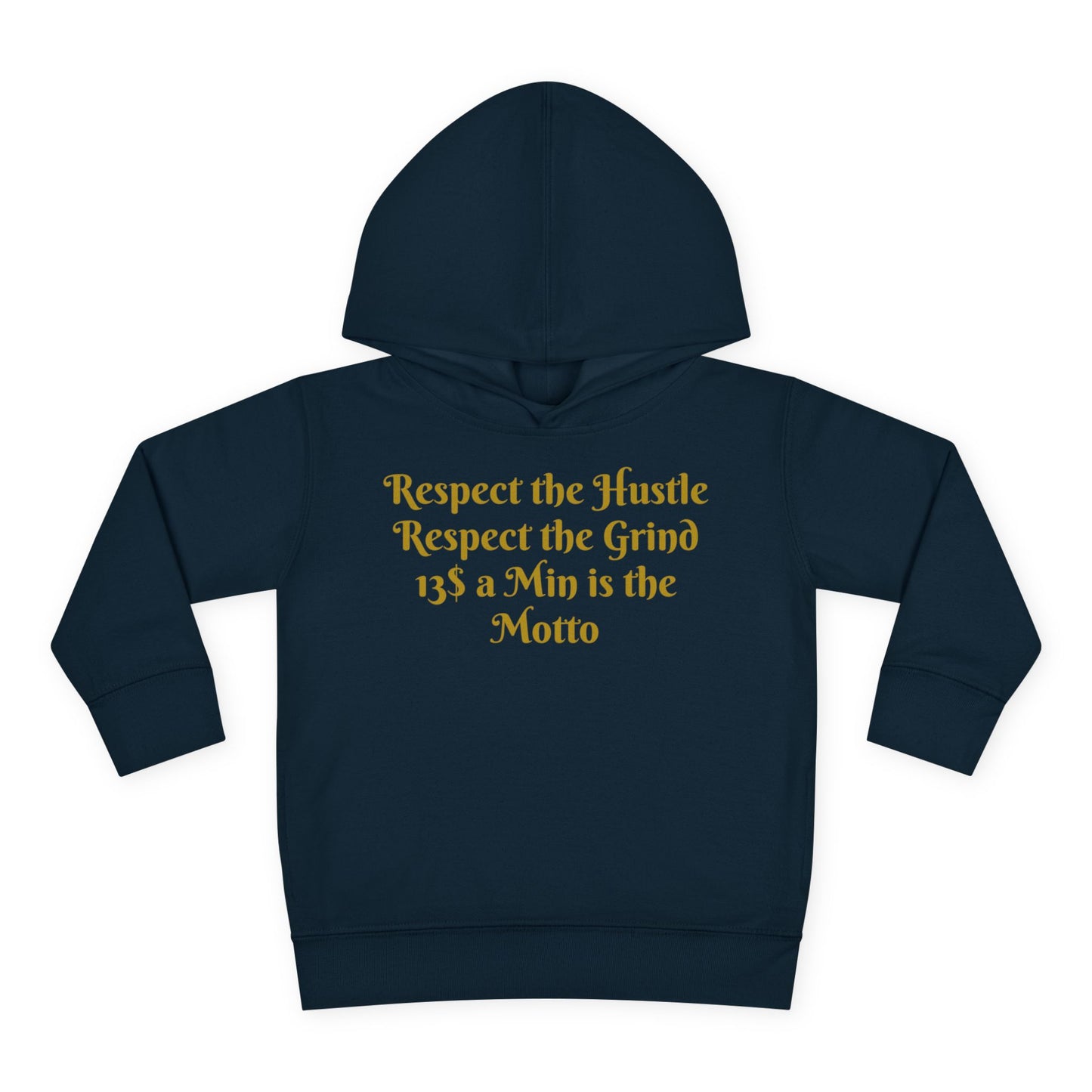 HLE Toddler Fleece Hoodie - "Respect the Hustle" Inspirational Design