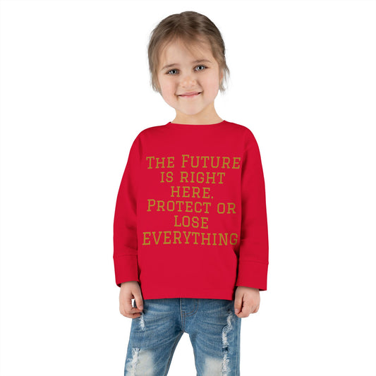 Toddler Long Sleeve Tee - "The Future is Right Here" & "Hustle League's Empire"