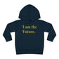 HLE Toddler Fleece Hoodie - I Am the Future & Hustle's League Design